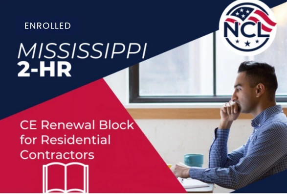 MISSISSIPPI 2-HR CE RENEWAL BLOCK FOR RESIDENTIAL CONTRACTORS